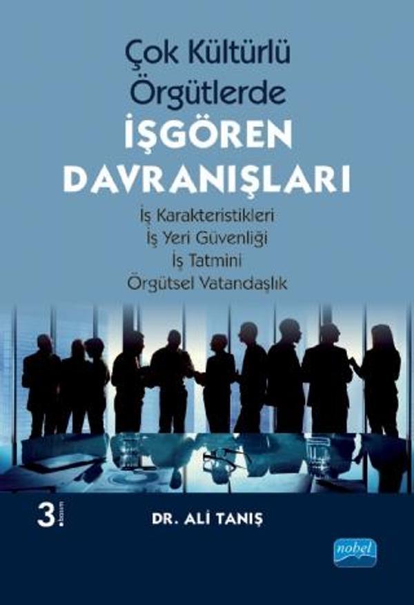 Çok Kültürlü Örgütlerde İŞGÖREN DAVRANIŞLARI - Nobel Akademik Yayıncılık - Image 1