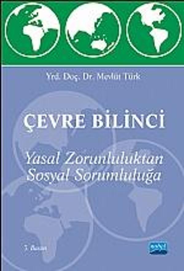 ÇEVRE BİLİNCİ -Yasal Zorunluluktan Sosyal Sorumluluğa- - Nobel Akademik Yayıncılık - Image 1