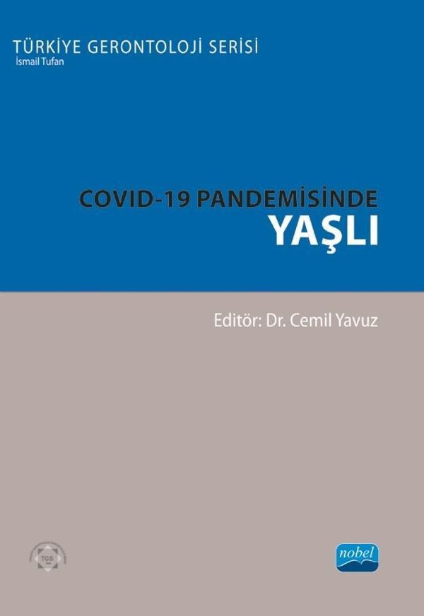 COVID-19 Pandemisinde Yaşlı - Türkiye Gerontoloji Serisi - Nobel Akademik Yayıncılık - Image 1