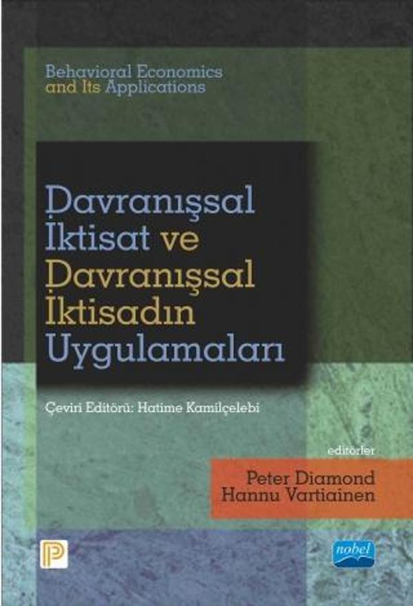 DAVRANIŞSAL İKTİSAT VE DAVRANIŞSAL İKTİSADIN UYGULAMALARI - Behavioral Economics and Its Application - Nobel Akademik Yayıncılık - Image 1