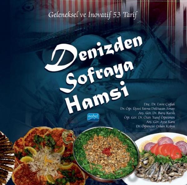 DENİZDEN SOFRAYA HAMSİ - Geleneksel ve İnovatif 53 Tarif (Sıvama Ciltli) - Nobel Akademik Yayıncılık - Image 1