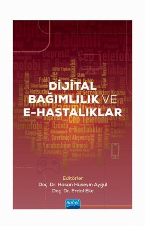 Dijital Bağımlılık ve E-Hastalıklar - Nobel Akademik Yayıncılık - Image 1