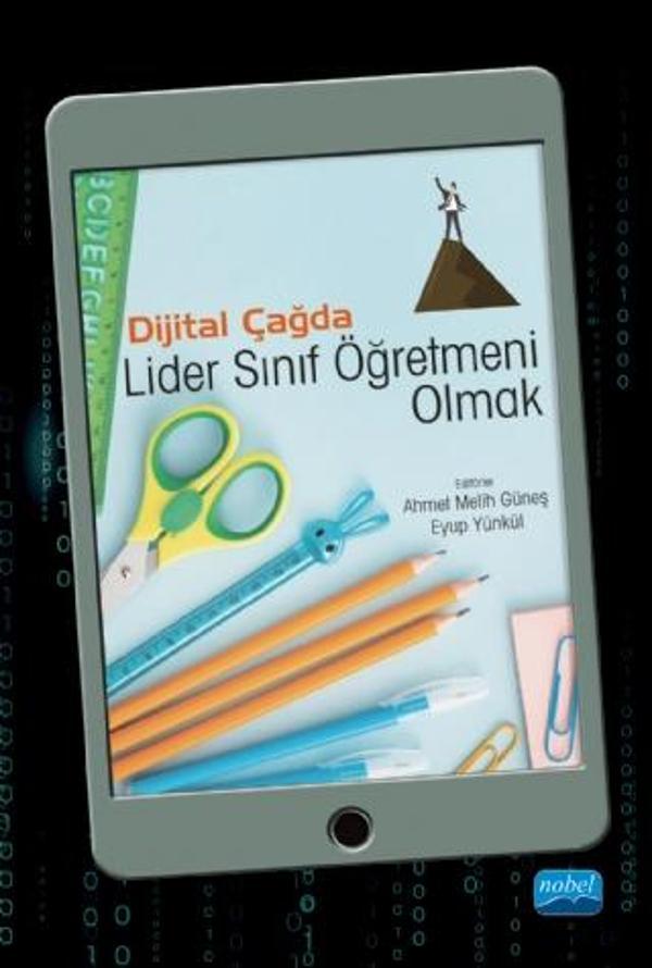 Dijital Çağda Lider Sınıf Öğretmeni Olmak - Nobel Akademik Yayıncılık - Image 1