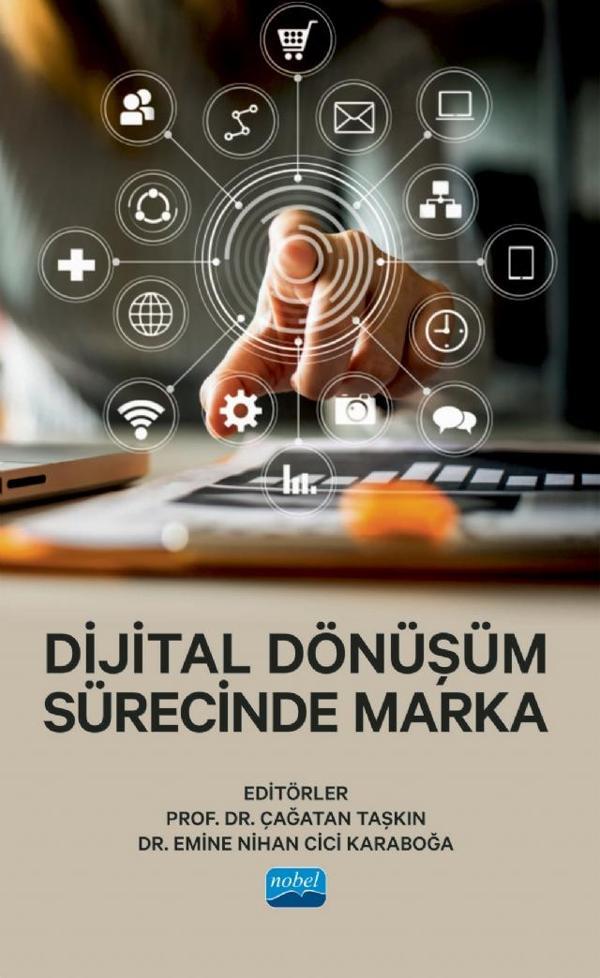 Dijital Dönüşüm Sürecinde MARKA - Nobel Akademik Yayıncılık - Image 1