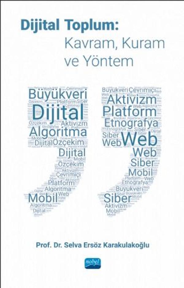 DİJİTAL TOPLUM: Kavram, Kuram ve Yöntem - Nobel Akademik Yayıncılık - Image 1