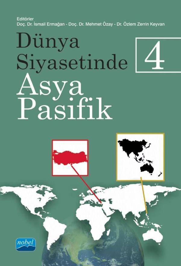 Dünya Siyasetinde Asya-Pasifik 4 - Nobel Akademik Yayıncılık - Image 1