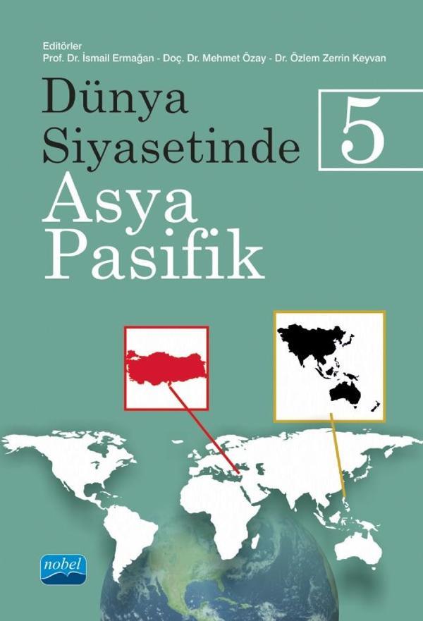Dünya Siyasetinde Asya-Pasifik 5 - Nobel Akademik Yayıncılık - Image 1
