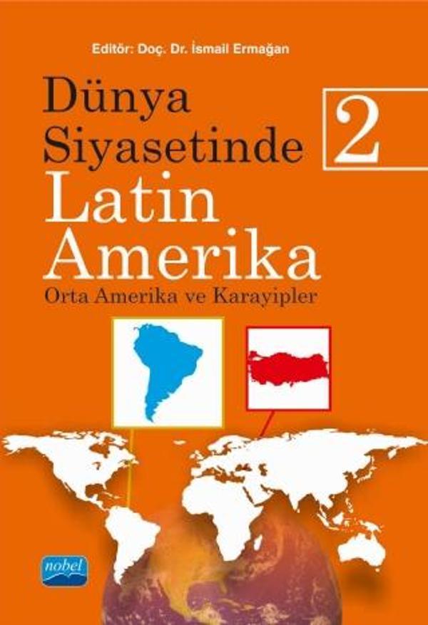 DÜNYA SİYASETİNDE LATİN AMERİKA-2 (Orta Amerika ve Karayipler) - Nobel Akademik Yayıncılık - Image 1