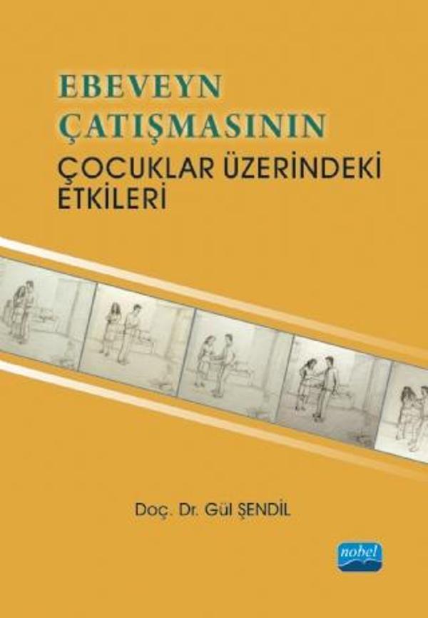 Ebeveyn Çatışmasının Çocuklar Üzerindeki Etkileri - Nobel Akademik Yayıncılık - Image 1