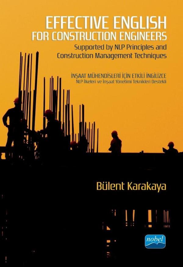 EFFECTIVE ENGLISH FOR CONSTRUCTION ENGINEERS - Supported by NLP Principles and Construction Manageme - Nobel Akademik Yayıncılık - Image 1