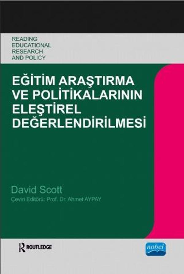 EĞİTİM ARAŞTIRMA VE POLİTİKALARININ ELEŞTİREL DEĞERLENDİRİLMESİ - Öğretme ve Öğrenmede Temel Sorunla - Nobel Akademik Yayıncılık - Image 1
