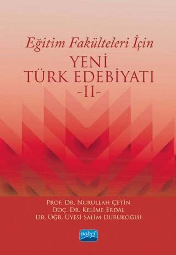 Eğitim Fakülteleri İçin YENİ TÜRK EDEBİYATI -II- - Nobel Akademik Yayıncılık - Image 1