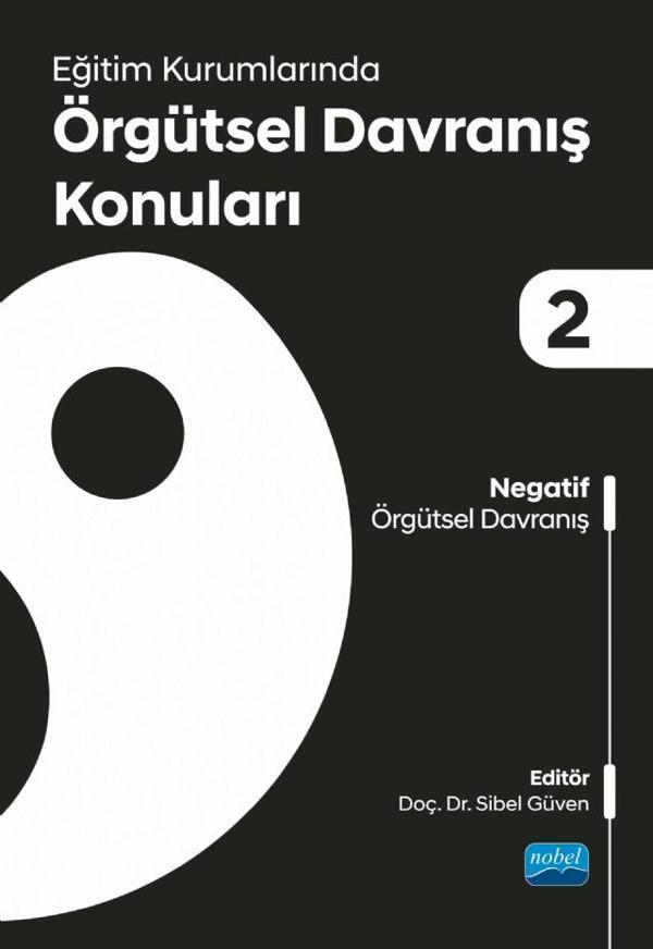 Eğitim Kurumlarında Örgütsel Davranış Konuları II: Negatif Örgütsel Davranış - Nobel Akademik Yayıncılık - Image 1