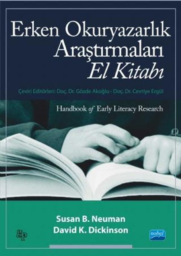 ERKEN OKURYAZARLIK ARAŞTIRMALARI EL KİTABI - Handbook of Early Literacy Research - Nobel Akademik Yayıncılık - Image 1