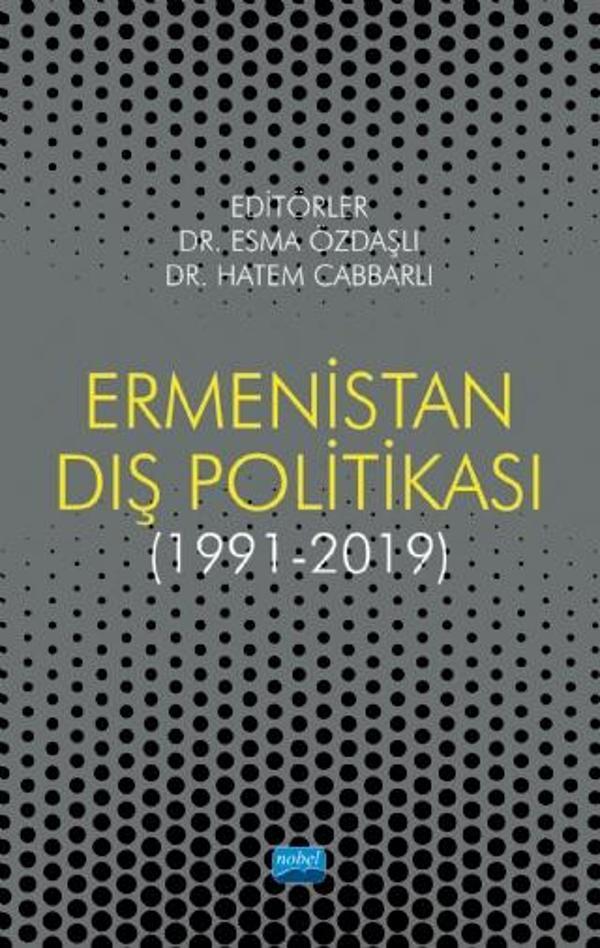Ermenistan Dış Politikası (1991-2019) - Nobel Akademik Yayıncılık - Image 1