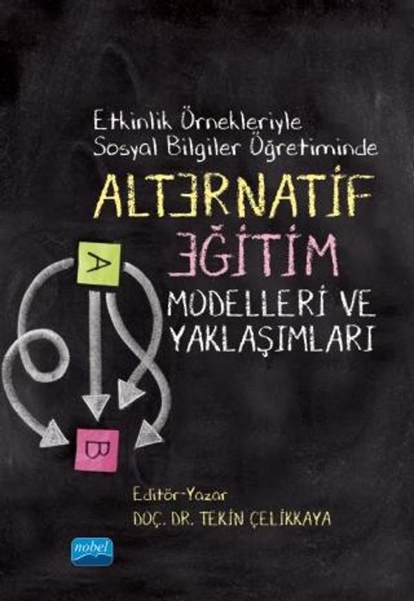 Etkinlik Örnekleriyle Sosyal Bilgiler Öğretiminde ALTERNATİF EĞİTİM Modelleri Ve Yaklaşımları - Nobel Akademik Yayıncılık - Image 1