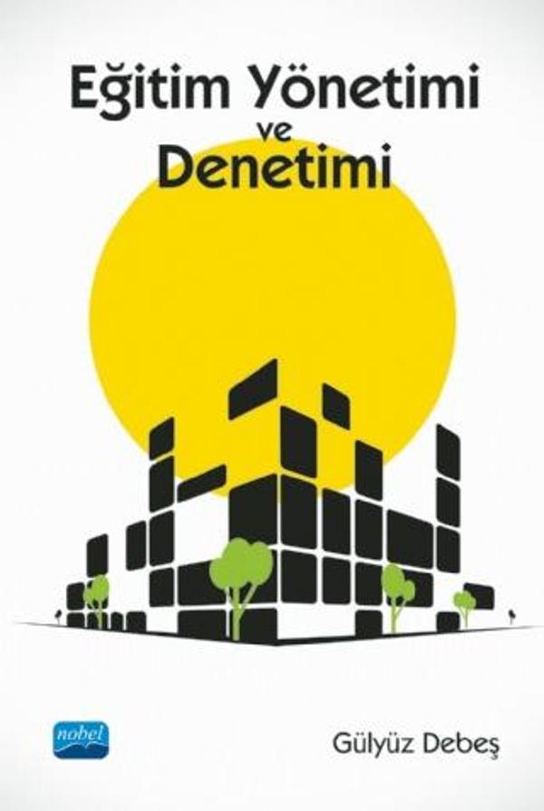 Eğitim Yönetimi ve Denetimi - Nobel Akademik Yayıncılık - Image 1