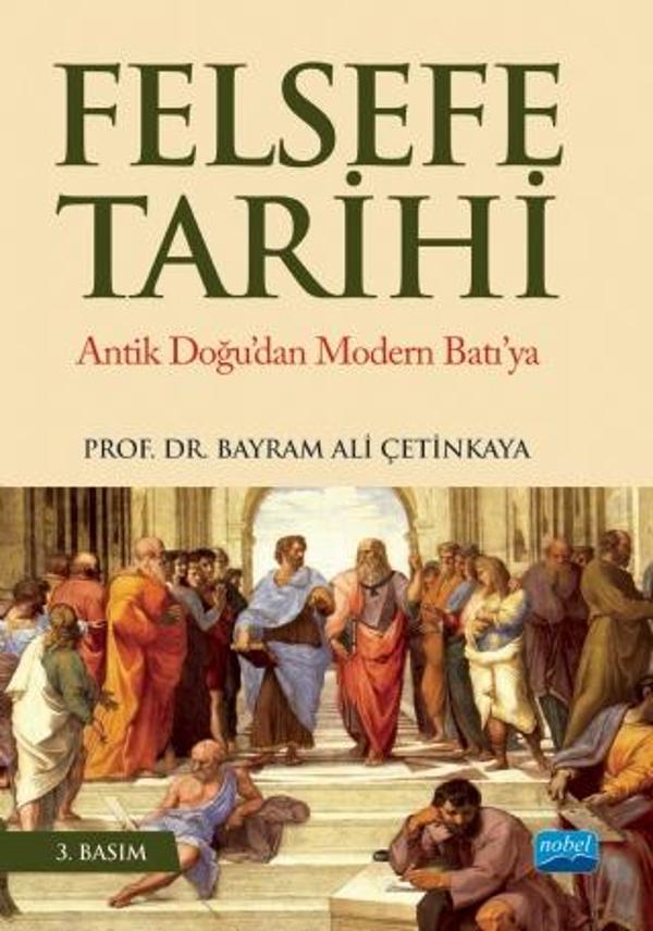 FELSEFE TARİHİ Antik Doğu’dan Modern Batı’ya - Nobel Akademik Yayıncılık - Image 1