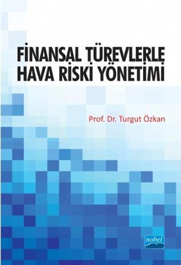 Finansal Türevlerle Hava Riski Yönetimi - Nobel Akademik Yayıncılık - Image 1