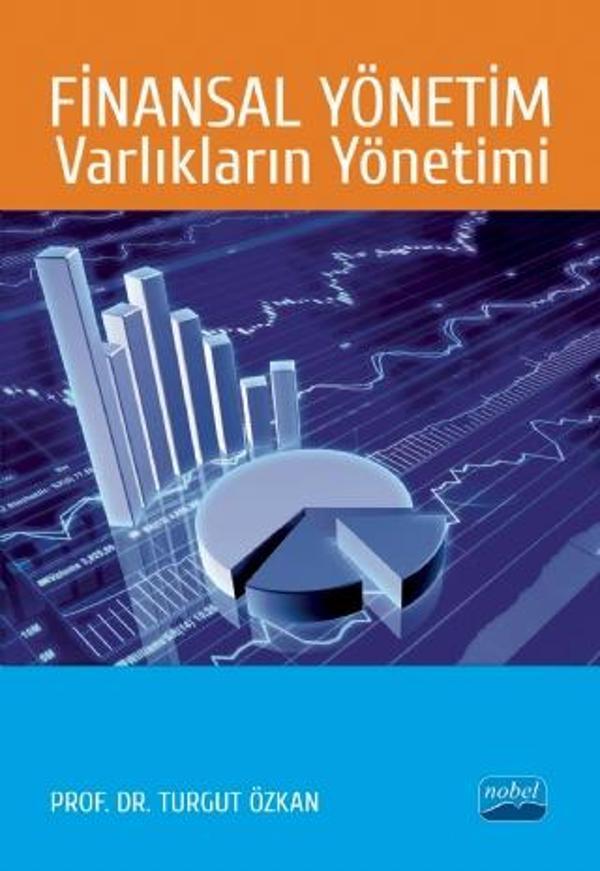 Finansal Yönetim: VARLIKLARIN YÖNETİMİ - Nobel Akademik Yayıncılık - Image 1