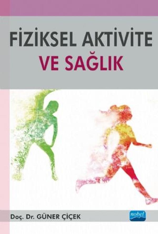 Fiziksel Aktivite ve Sağlık - Nobel Akademik Yayıncılık - Image 1