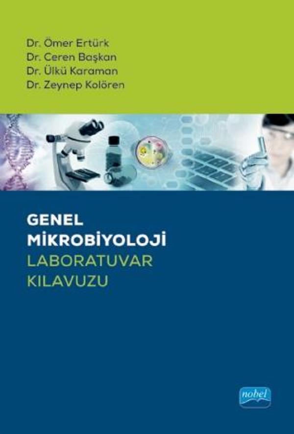 Genel Mikrobiyoloji Laboratuvar Kılavuzu - Nobel Akademik Yayıncılık - Image 1