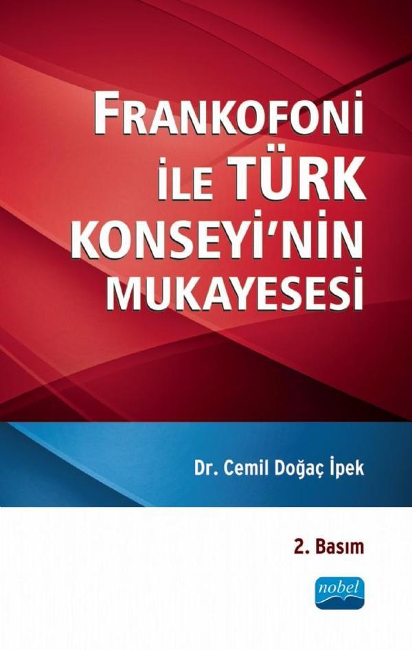 Frankofoni ile Türk Konseyi’nin Mukayesesi - Nobel Akademik Yayıncılık - Image 1