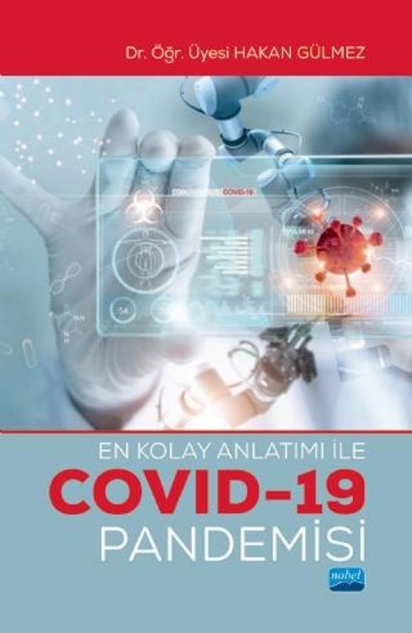 En Kolay Anlatımı ile COVID-19 PANDEMİSİ - Nobel Akademik Yayıncılık - Image 1