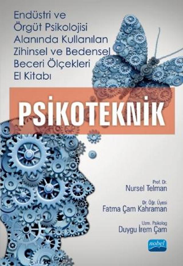Endüstri ve Örgüt Psikolojisi Alanında Kullanılan ZİHİNSEL ve BEDENSEL BECERİ ÖLÇEKLERİ El Kitabı -  - Nobel Akademik Yayıncılık - Image 1