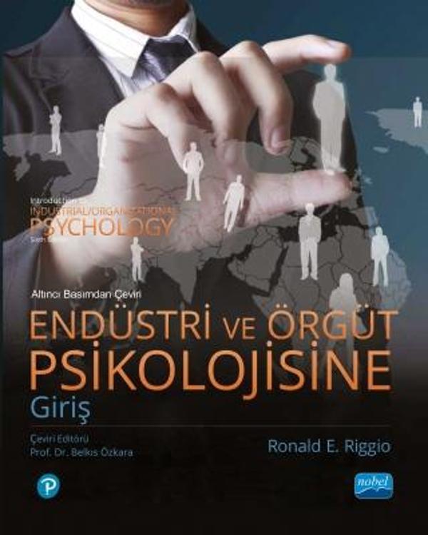 ENDÜSTRİ VE ÖRGÜT PSİKOLOJİSİNE GİRİŞ - Introduction to Industrial/ Organizational Psychology - Nobel Akademik Yayıncılık - Image 1