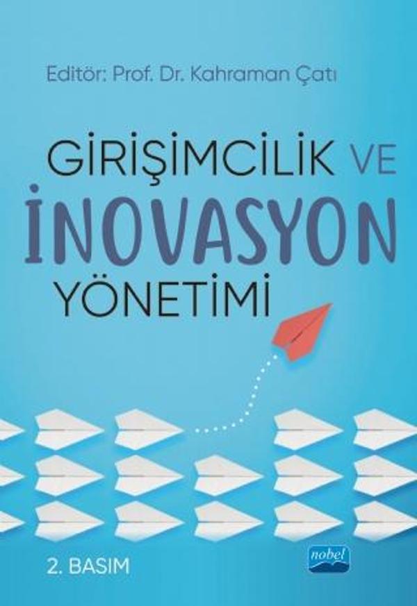 Girişimcilik ve İnovasyon Yönetimi - Nobel Akademik Yayıncılık - Image 1