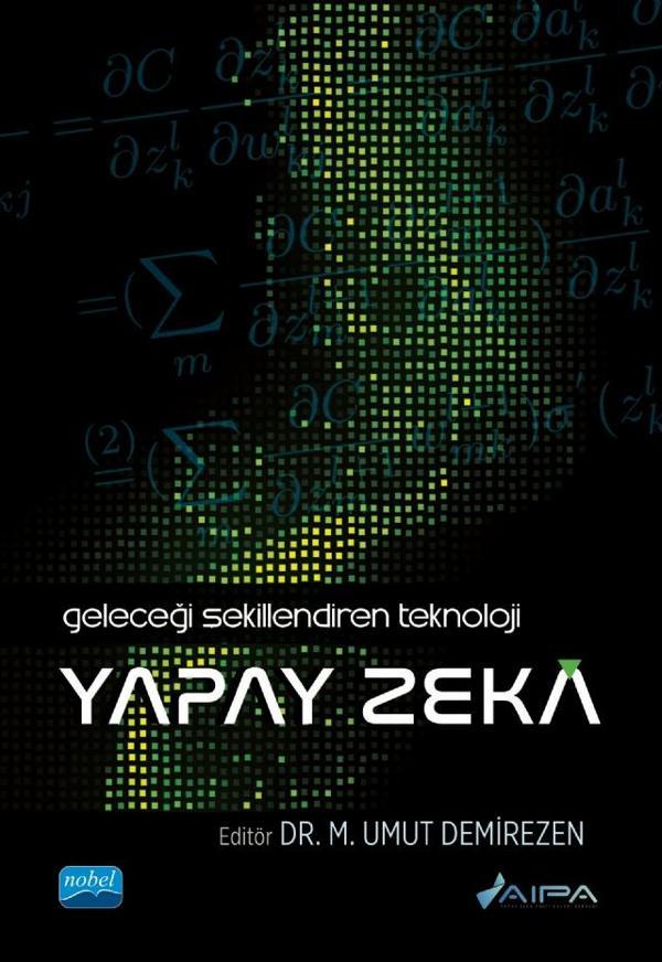 Geleceği Şekillendiren Teknoloji - YAPAY ZEKÂ - Nobel Akademik Yayıncılık - Image 1