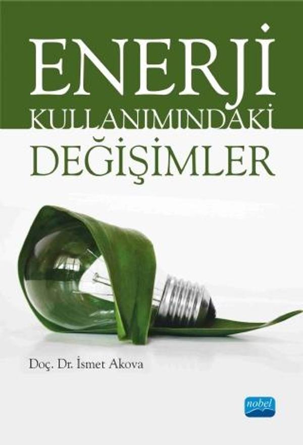 Enerji Kullanımındaki Değişimler - Nobel Akademik Yayıncılık - Image 1