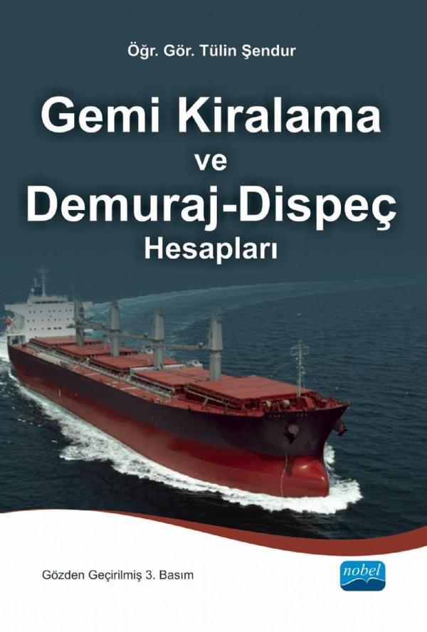 Gemi Kiralama ve Demuraj-Dispeç Hesapları - Nobel Akademik Yayıncılık - Image 1