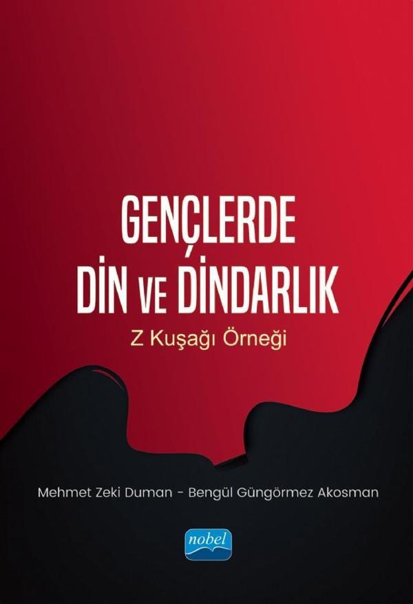 GENÇLERDE DİN VE DİNDARLIK - Z Kuşağı Örneği - Nobel Akademik Yayıncılık - Image 1