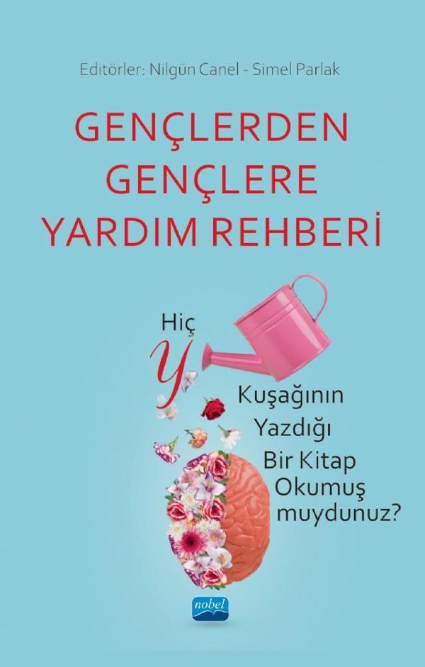 GENÇLERDEN GENÇLERE YARDIM REHBERİ - Hiç Y Kuşağının Yazdığı Bir Kitap Okumuş muydunuz? - Nobel Akademik Yayıncılık - Image 1