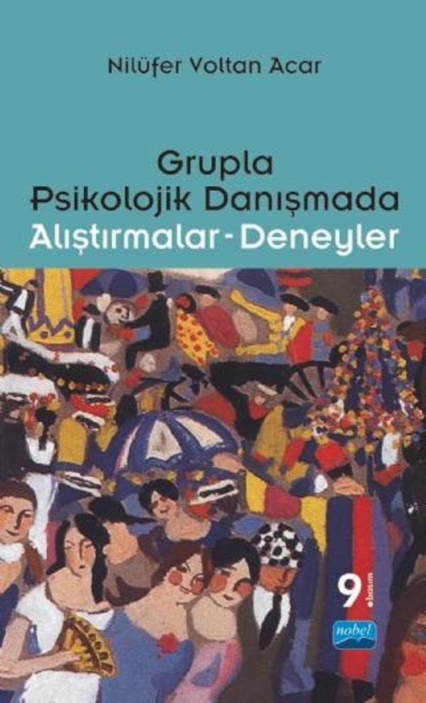 Grupla Psikolojik Danışmada Alıştırmalar-Deneyler - Nobel Akademik Yayıncılık - Image 1