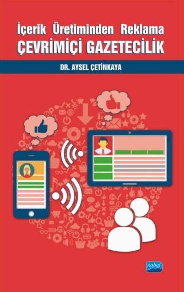 İçerik Üretiminden Reklama ÇEVRİMİÇİ GAZETECİLİK - Nobel Akademik Yayıncılık - Image 1