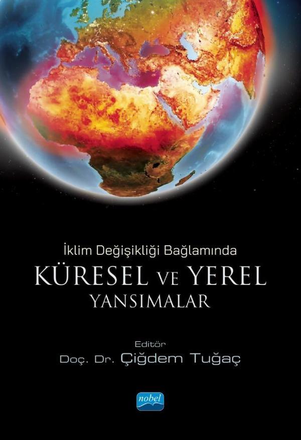 İklim Değişikliği Bağlamında KÜRESEL VE YEREL YANSIMALAR - Nobel Akademik Yayıncılık - Image 1