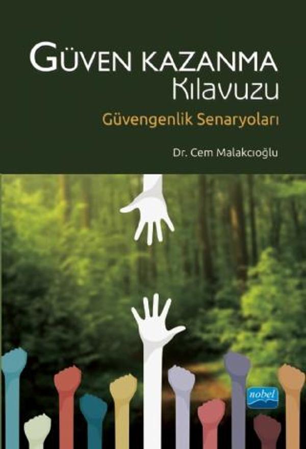 GÜVEN KAZANMA KILAVUZU - Güvengenlik Senaryoları - Nobel Akademik Yayıncılık - Image 1