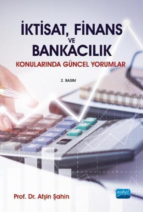 İktisat, Finans ve Bankacılık Konularında Güncel Yorumlar - Nobel Akademik Yayıncılık - Image 1