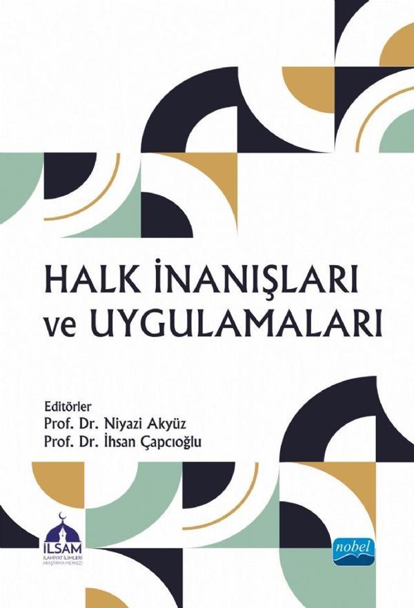 Halk İnanışları ve Uygulamaları - Nobel Akademik Yayıncılık - Image 1
