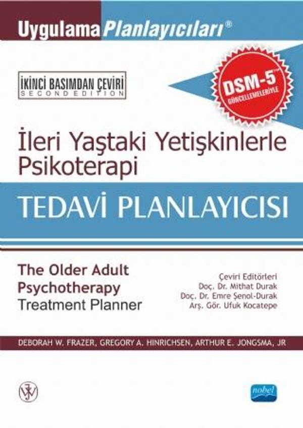 İLERİ YAŞTAKİ YETİŞKİNLERLE PSİKOTERAPİ TEDAVİ PLANLAYICISI - The Older Adult Psychotherapy Treatmen - Nobel Akademik Yayıncılık - Image 1