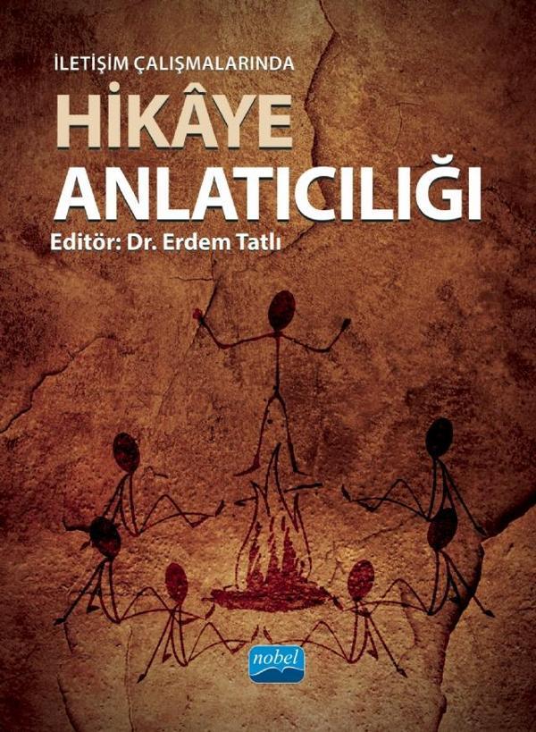 İletişim Çalışmalarında HİKÂYE ANLATICILIĞI - Nobel Akademik Yayıncılık - Image 1