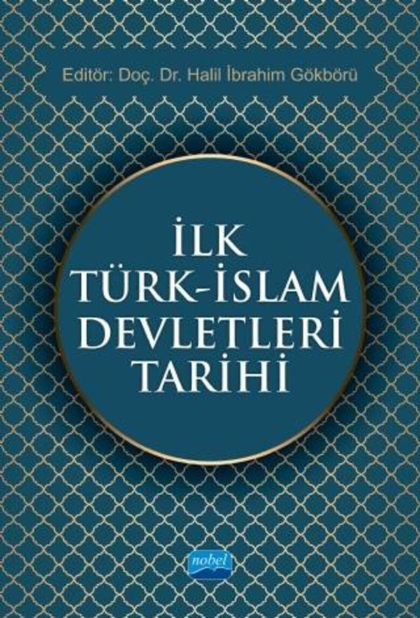 İlk Türk - İslam Devletleri Tarihi - Nobel Akademik Yayıncılık - Image 1