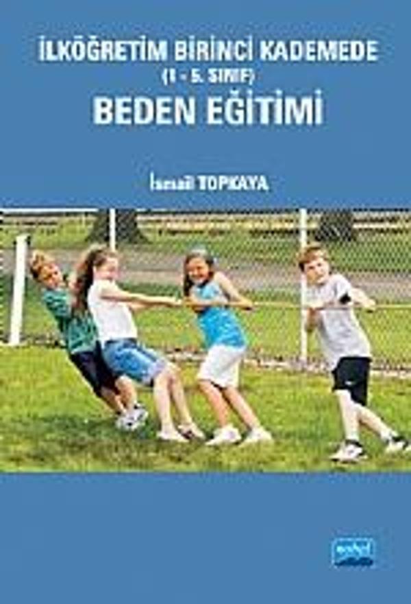 İlköğretim Birinci Kademede (1-5. Sınıf) Beden Eğitimi - Nobel Akademik Yayıncılık - Image 1