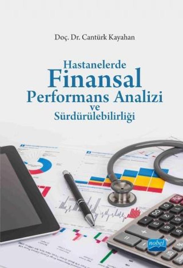Hastanelerde Finansal Performans Analizi ve Sürdürülebilirliği - Nobel Akademik Yayıncılık - Image 1