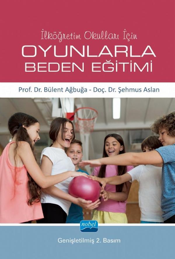 İlköğretim Okulları İçin OYUNLARLA BEDEN EĞİTİMİ - Nobel Akademik Yayıncılık - Image 1