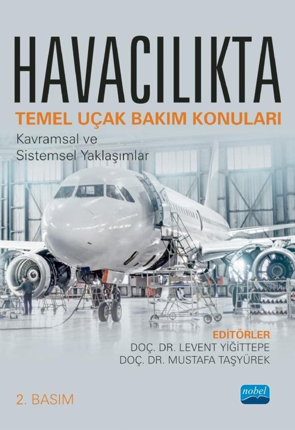 HAVACILIKTA TEMEL UÇAK BAKIM KONULARI - Kavramsal ve Sistemsel Yaklaşımlar - Nobel Akademik Yayıncılık - Image 1