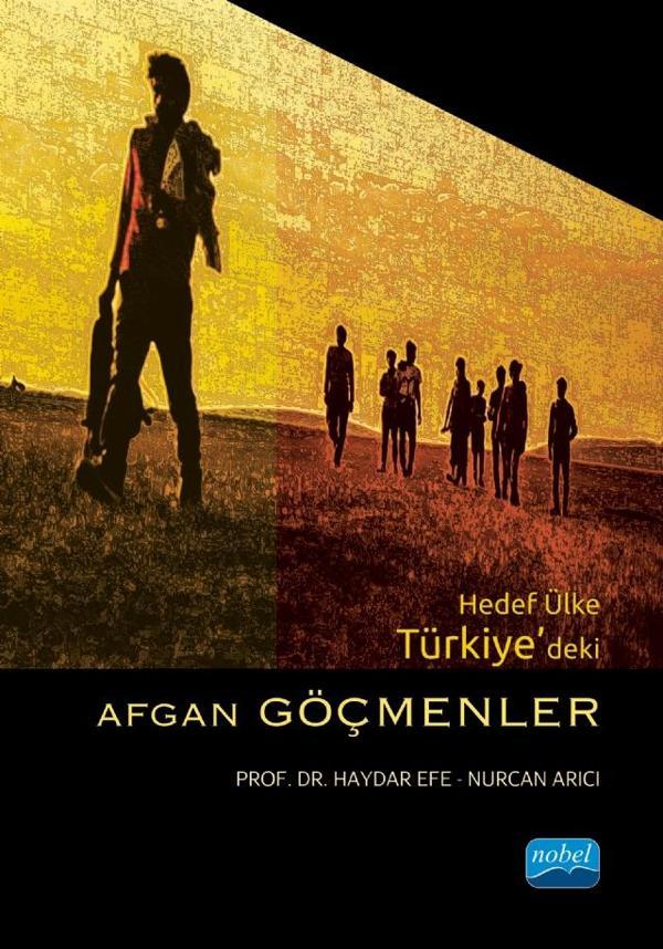 Hedef Ülke Türkiye’deki AFGAN GÖÇMENLER - Nobel Akademik Yayıncılık - Image 1